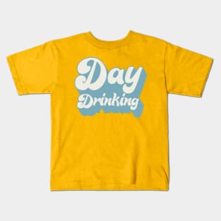 Day Drinking - Typography Booze Lover Design Kids T-Shirt